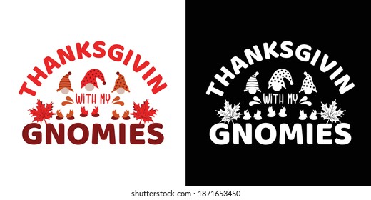 Thanksgiving With My Gnomies Printable Vector Illustration