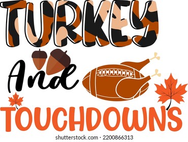 Thanksgiving Quote. Turkey and Touchdowns