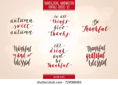 Thanksgiving quotes lettering set. Autumn holiday handwritten calligraphy retro stile vector illustration  for design Greeting cards, Invitations, Gifts and banners on light background.