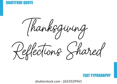 Thanksgiving Reflections Shared Modern Typography Text For Special Offer Signs
