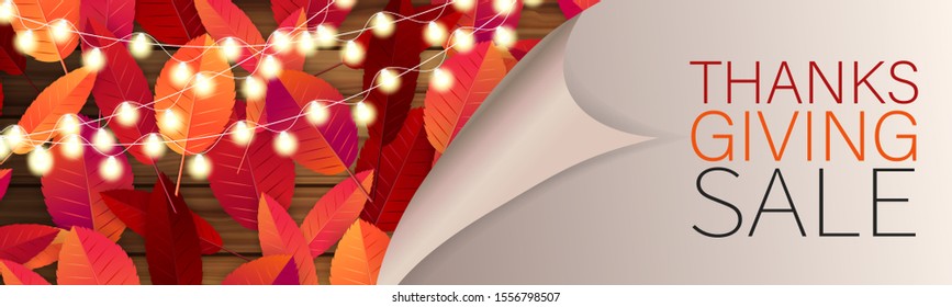 Thanksgiving sale banner, website header or newsletter cover. Red and orange fall leaves and glowing lights garland under peeling off paper. Realistic vector illustration with lettering.