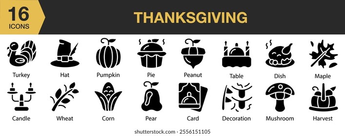 Thanksgiving solid icon set. Includes pie, peanut, table, dish, card, pear, decoration, maple, and More. Solid icons vector collection.