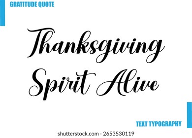 Thanksgiving Spirit Alive Modern Typography Text For Special Offer Signs