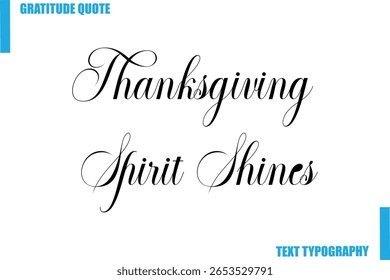 Thanksgiving Spirit Shines Modern Typography Text For Special Offer Signs