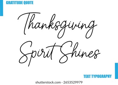 Thanksgiving Spirit Shines Modern Typography Text For Special Offer Signs