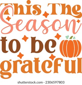 Thanksgiving Sublimation Graphics Design Bundle on White Background. Cute Pumpkin Color Typography with Positive Life Related Quotes for Print Business and Fashion Industry. 