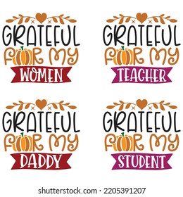 Thanksgiving Svg Bundle, Christmas, Halloween, Fall Thanksgiving, Thankful, Pumpkin Turkey, Quotes, Sayings, Autumn, Blessed design Svg bundle Thanksgiving fall  Quotes t shirt Design, Vector EPS Edit