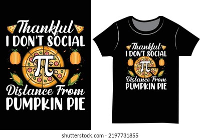 Thanksgiving SVG typography t-shirt design. T shirt design for the gift.