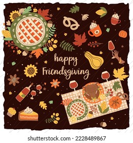 Thanksgiving table setting with food, pumpkin pie, fall leaves wine, text Happy Friendsgiving. Cute Thanksgiving Day festival poster invitation, card, banner hand drawn illustration.