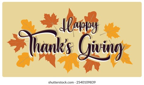 Thanksgiving text with autumn leaves. A day of thanksgiving after the harvest season. Thanksgiving concept. Flat vector illustration.