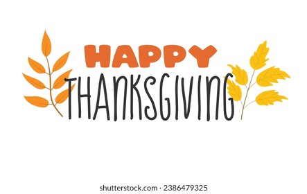 Thanksgiving text vector. Happy thanksgiving day typography. Harvest festival. Flat vector in cartoon style isolated.