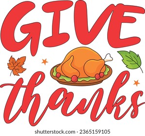 Thanksgiving T-Shirt Design With Colorful Vector And Illustration.