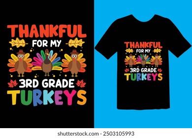 Thanksgiving T-Shirt Design ideas for your custom T-Shirts. Create and design your custom t-shirt for your next Thanksgiving Day! or Happy thanksgiving vector poster design 