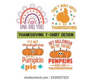 Thanksgiving T-shirt Design, Turkey T-shirt, pie, Pumpkin crew, Love Fall y’all, Turkey squad