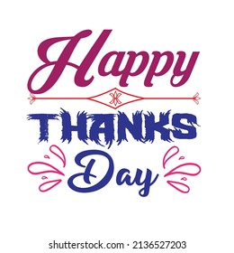 Thanksgiving T-shirt Design Vector. Good for Clothes, Greeting Card, Poster, and Mug Design. Printable Vector Illustration, EPS 10.