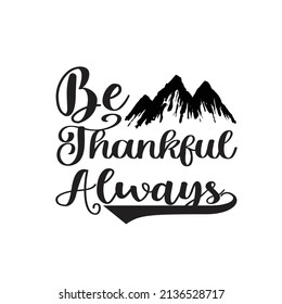 Thanksgiving T-shirt Design Vector. Good for Clothes, Greeting Card, Poster, and Mug Design. Printable Vector Illustration, EPS 10.
