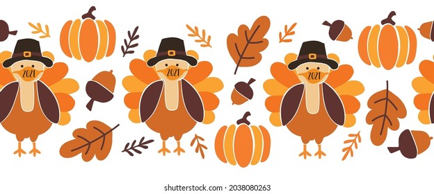 Thanksgiving Turkey wearing a face mask Seamless Vector Border. Autumn Turkeys Coronavirus pattern design. Horizontal funny banner frame Covid 19 virus Holiday 2021 decoration, footer, header, trim.