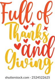 Thanksgiving Typograph Vector Design, thanksgiving T-shirt Design, lettering poster quotes, inspiration lettering typography design, handwritten lettering phrase, eps