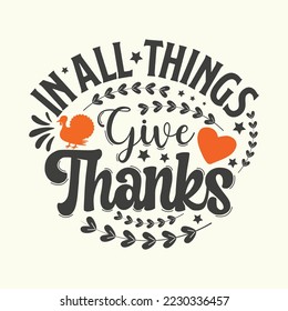 Thanksgiving typographic design illustration greeting card template. "in all things give thanks" Thanksgiving Day card with a strip of washi tape on dark wood.
