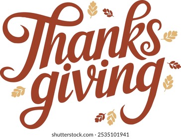  Thanksgiving " Typography, calligraphy, vector style