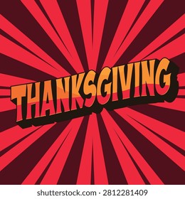 Thanksgiving Typography Design in Comic Pop Art Style on Red and Maroon Sunburst Background
