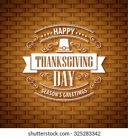 Thanksgiving typography  greeting card. Wicker basket texture. Vector illustration EPS 10