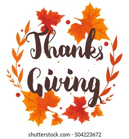 Thanksgiving typography poster. Celebration quote for Thanksgiving Day postcard. vector brush style calligraphy