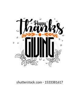 Thanksgiving typography poster. Celebration text with berries and leaves for postcard, icon or badge. hand drawn Vector