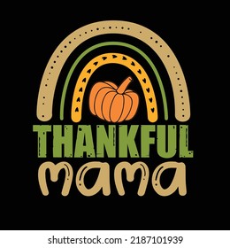 Thanksgiving typography and t shirt design