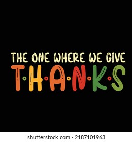 Thanksgiving typography and t shirt design