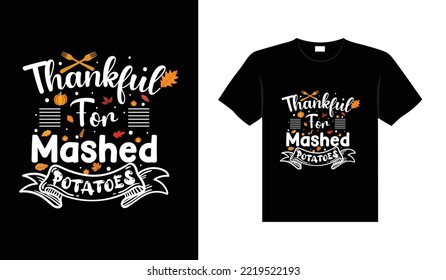 Thanksgiving typography t-shirt design or Happy thanksgiving vector poster design 