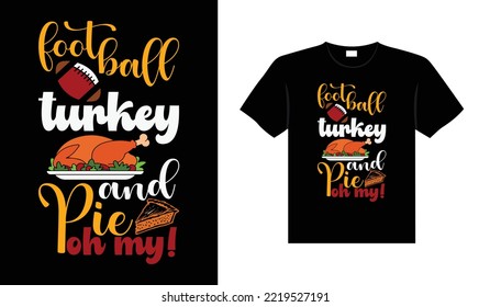 Thanksgiving typography t-shirt design or Happy thanksgiving vector poster design 