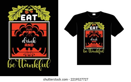 Thanksgiving typography t-shirt design or Happy thanksgiving vector poster design 