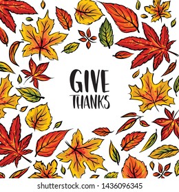 Thanksgiving vector frame with hand drawn fall leaves and hand lettered sign Give thanks