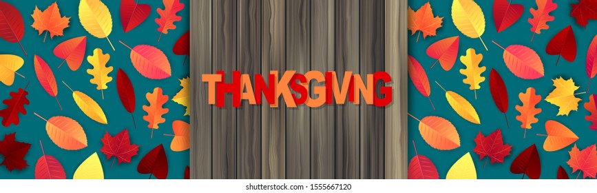 Thanksgiving website header or newsletter advertisement banner. Fall leaves on wooden rustic background. Traditional american holiday design concept. Vector illustration.