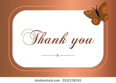 thank-you card design features a stylish script font with a warm copper border and a delicate butterfly accent. can be used as a template for digital or printable stationery, postcards