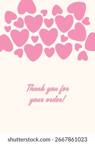 Thankyou for your order, Vector card with hearts. heart pattern on cream background, illustration.