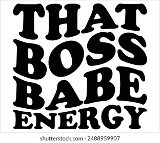 That Boss Babe Energy Svg,Boss Svg,Shop Svg,Support Babe Svg,Aggressively  Svg,Hustle Mode,