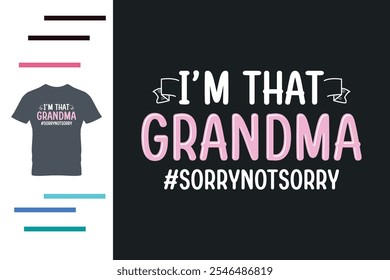 I'm that grandma t shirt design