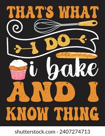 That s what i do i bake and i know thing  bread vector design