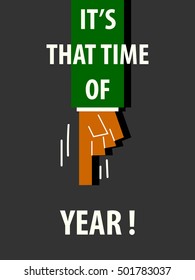 IT'S THAT TIME OF YEAR typography vector illustration