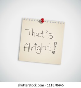 " That's Alright " handwritten on Note Paper Vector