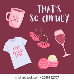 That's so cheugy. Slogans about cheuglife. Set of cheugy stuff: mug, t-shirt, glass of wine, lip balm, earrings. Cheuglife elements. Vector illustration.