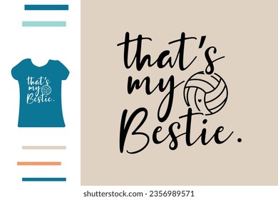 That's my bestie t shirt design 