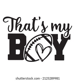that's my boy background inspirational quotes typography lettering design