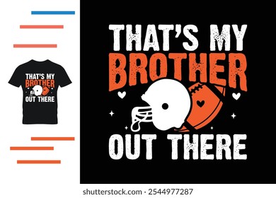 That's my brother out there t shirt design