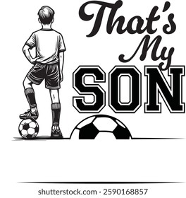 That's is my brother son cousin nephew bro boy senior Grandson Soccer player, Custom personalized Name, Team, family, Bundle, dad, ball, frame