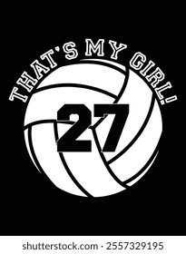 That's My Girl 27 Volleyball Player Design.