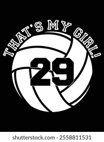 That's My Girl 29 Volleyball Player