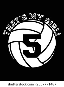 That's My Girl 5 Volleyball Player Art File.